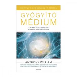 Anthony William: Gyógyító médium (bővített kiadás)